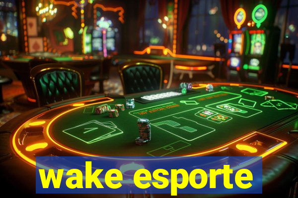 wake esporte