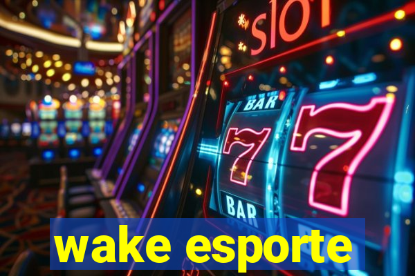 wake esporte