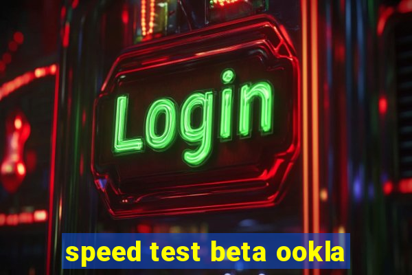 speed test beta ookla