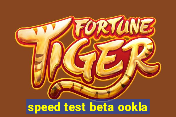 speed test beta ookla