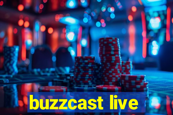 buzzcast live