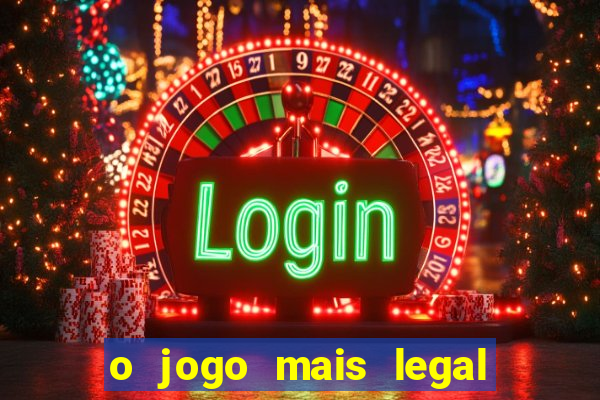 o jogo mais legal do mundo para celular