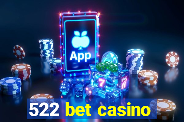 522 bet casino