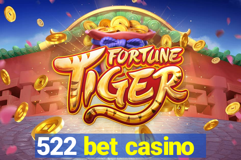 522 bet casino