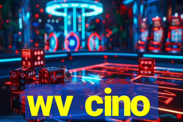 wv cino