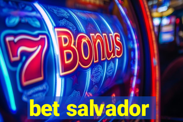 bet salvador