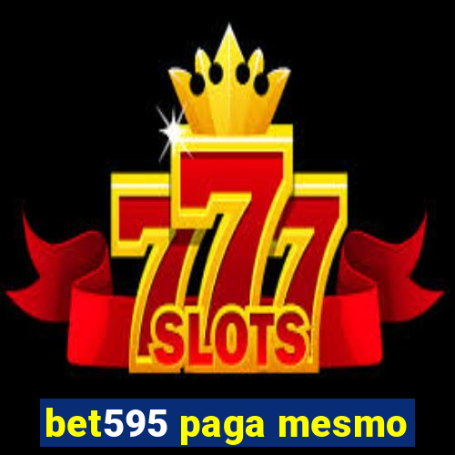 bet595 paga mesmo