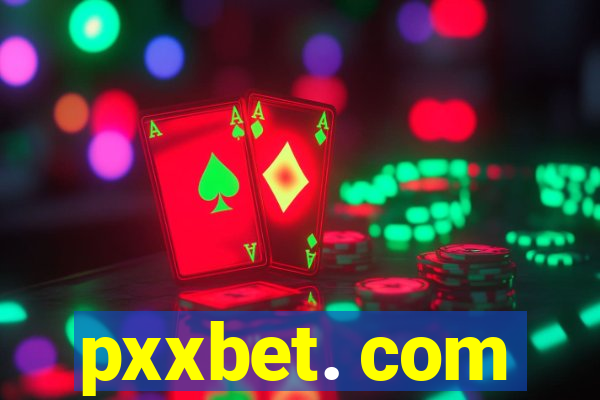 pxxbet. com