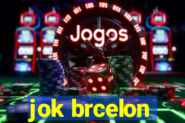 jok brcelon