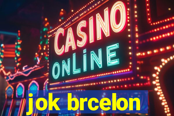 jok brcelon