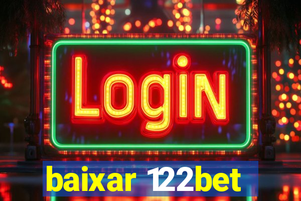 baixar 122bet