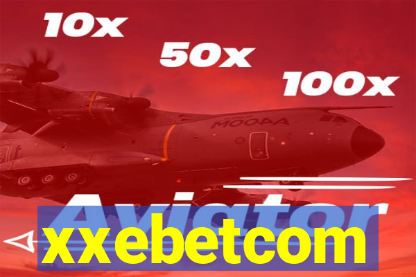 xxebetcom