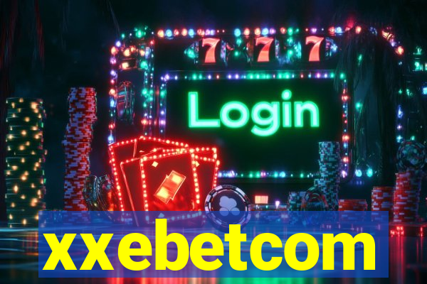 xxebetcom