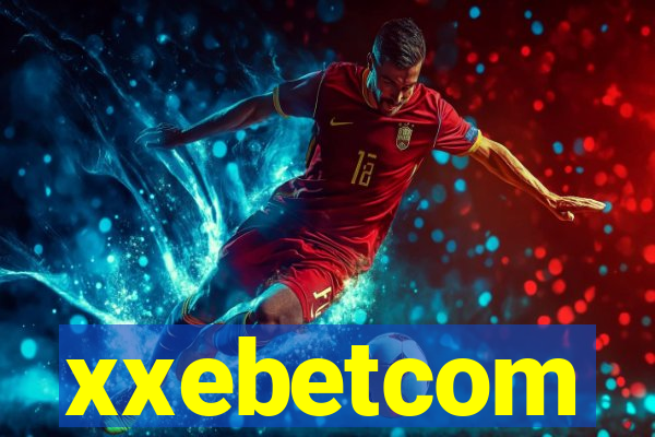 xxebetcom