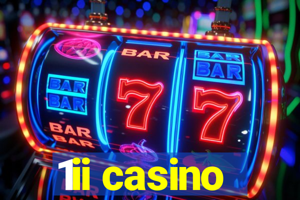 1ii casino