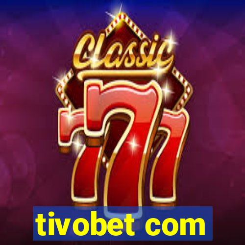 tivobet com