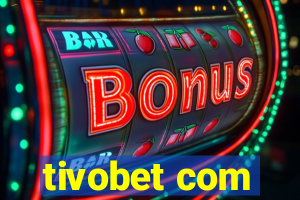 tivobet com