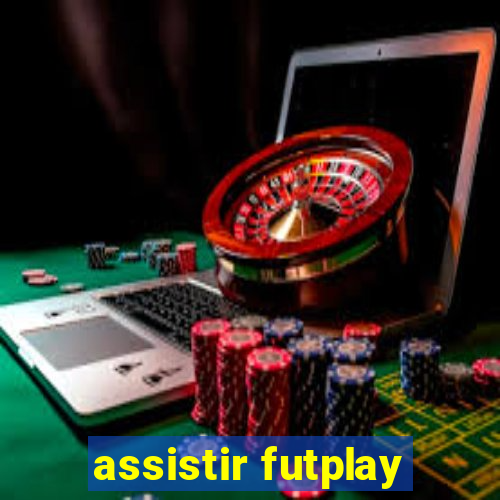 assistir futplay