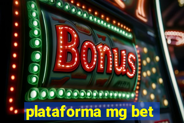 plataforma mg bet