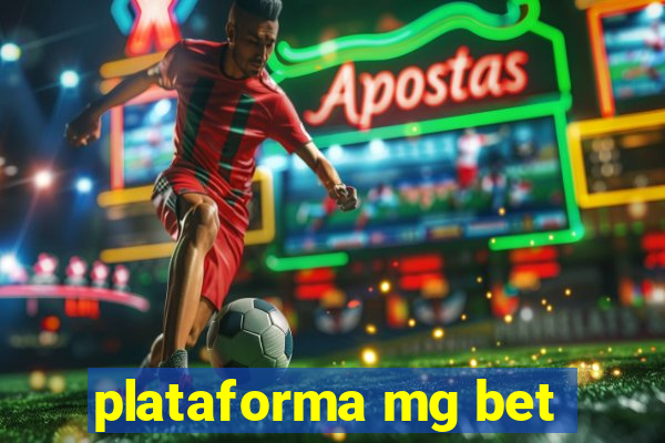 plataforma mg bet