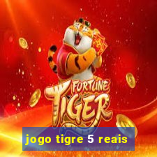 jogo tigre 5 reais