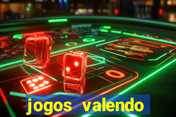 jogos valendo dinheiro online