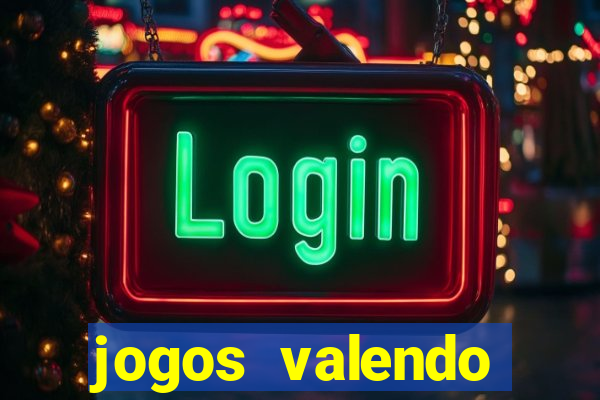 jogos valendo dinheiro online