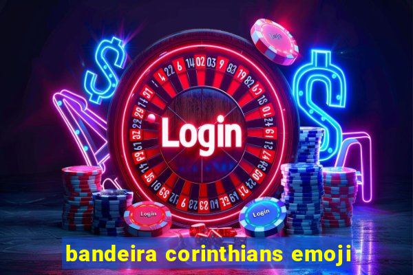 bandeira corinthians emoji