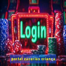 portal zacarias criança