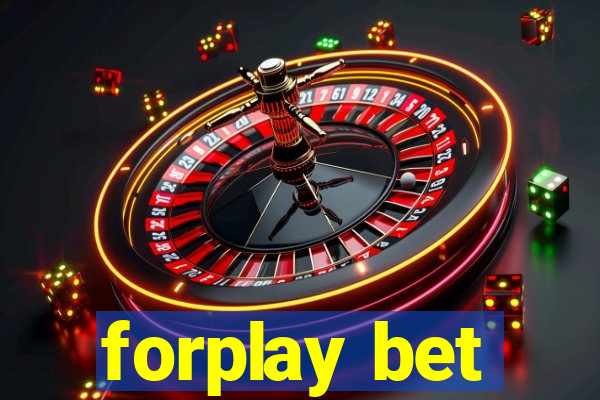 forplay bet