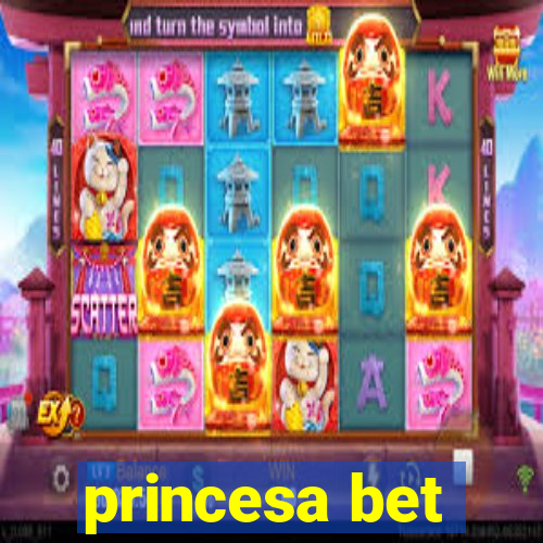 princesa bet