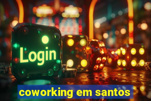 coworking em santos