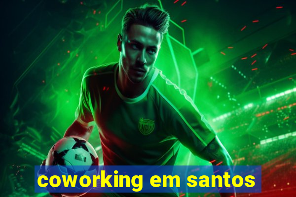 coworking em santos