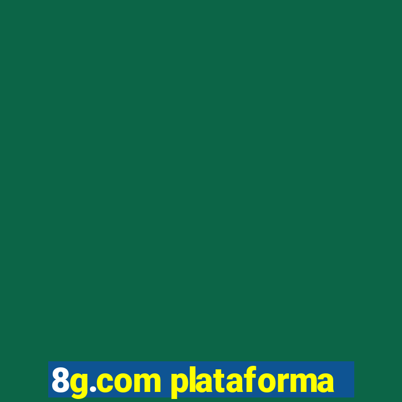 8g.com plataforma