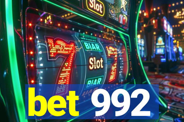 bet 992