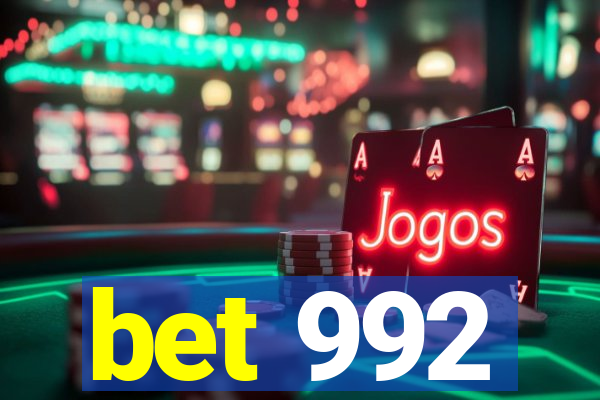 bet 992