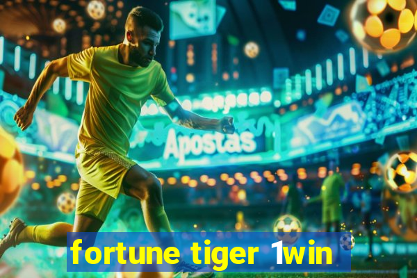 fortune tiger 1win