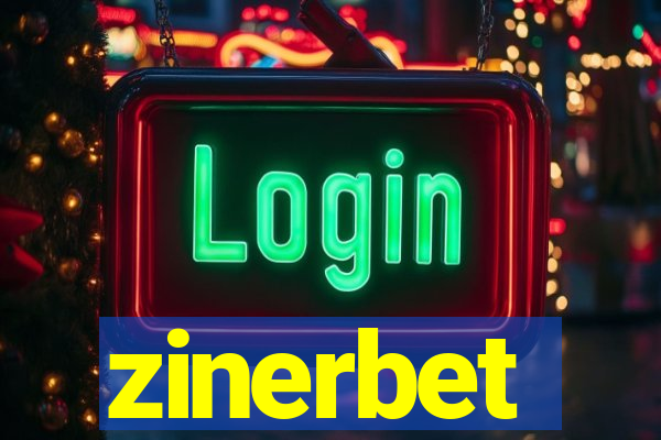 zinerbet