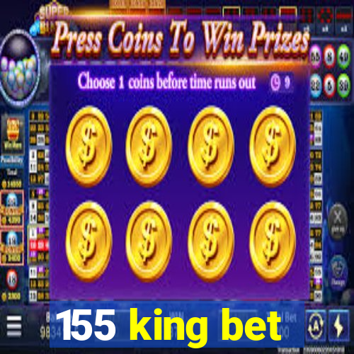 155 king bet