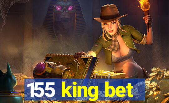 155 king bet