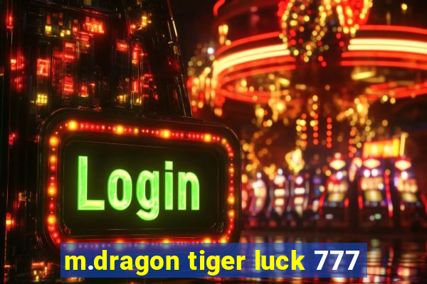 m.dragon tiger luck 777