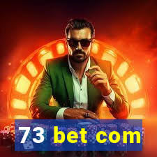 73 bet com