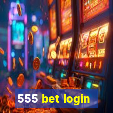 555 bet login