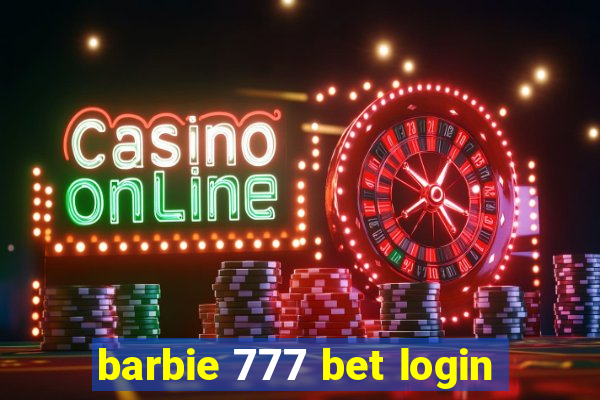 barbie 777 bet login