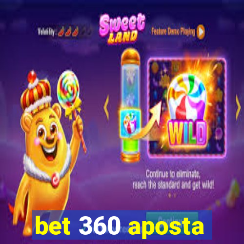 bet 360 aposta