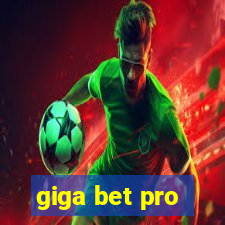 giga bet pro