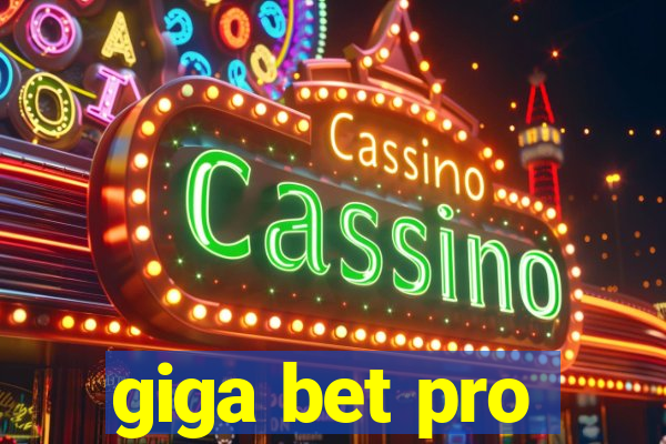 giga bet pro