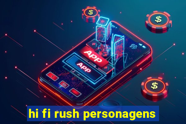 hi fi rush personagens