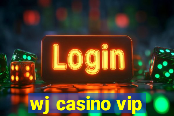 wj casino vip