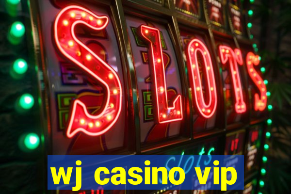 wj casino vip